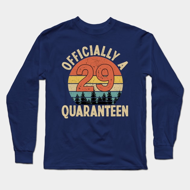 officially a quaranteen 29th birthday Long Sleeve T-Shirt by Yoyo Star